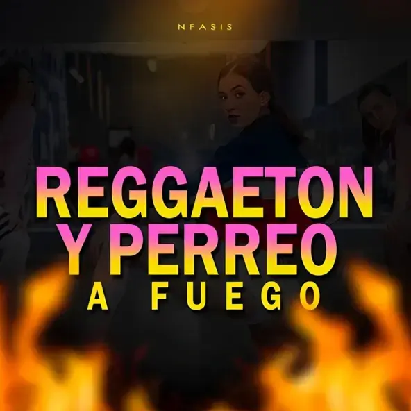 Cover image for Reggaeton y Perreo a Fuego