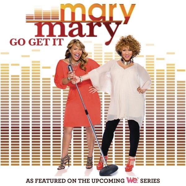 Album cover art for "Go Get It" by Mary Mary