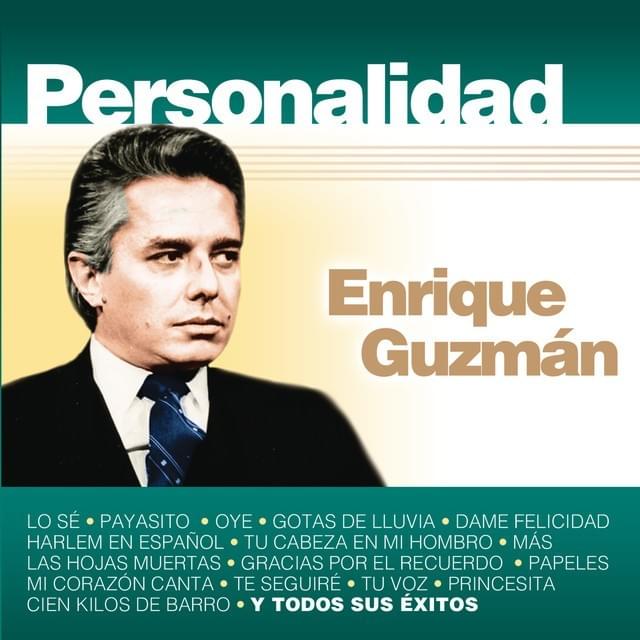 Tu Cabeza En Mi Hombro by Enrique Guzmán