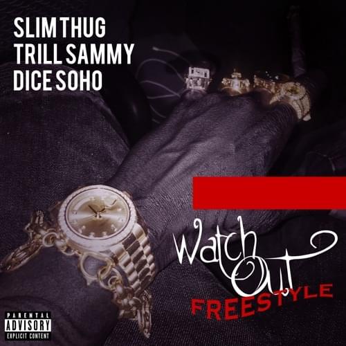 Watch Out Freestyle by Slim Thug