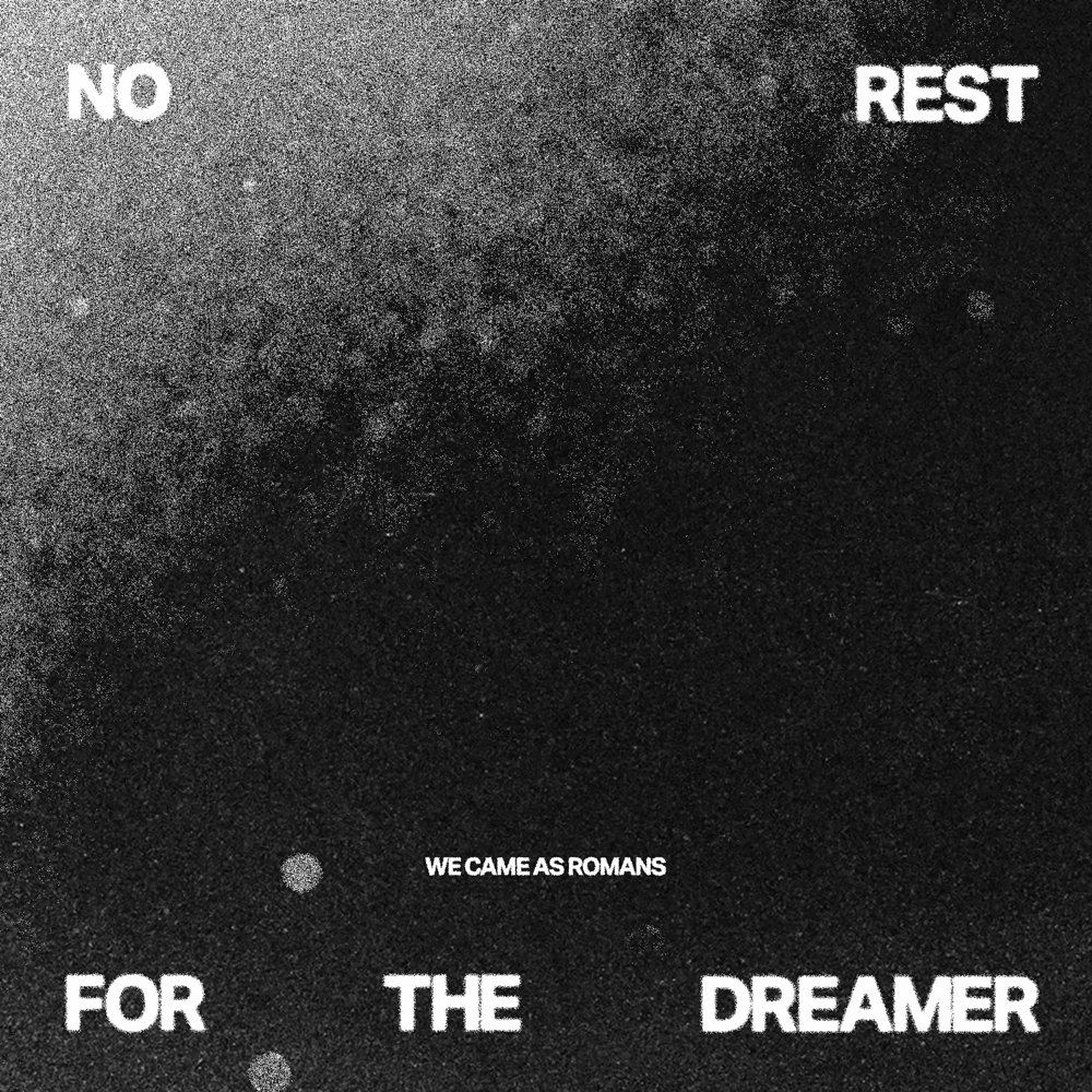 Album cover art for "no rest for the dreamer" by We Came As Romans