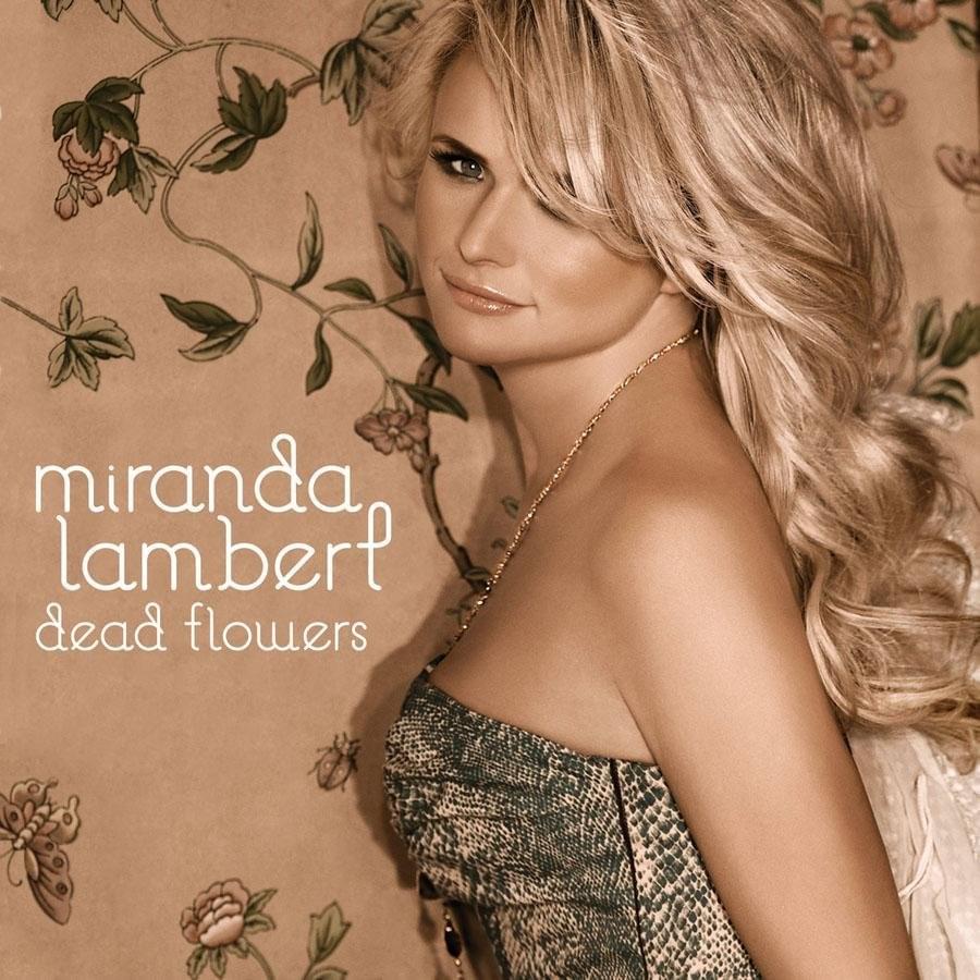 Album cover art for "Dead Flowers" by Miranda Lambert