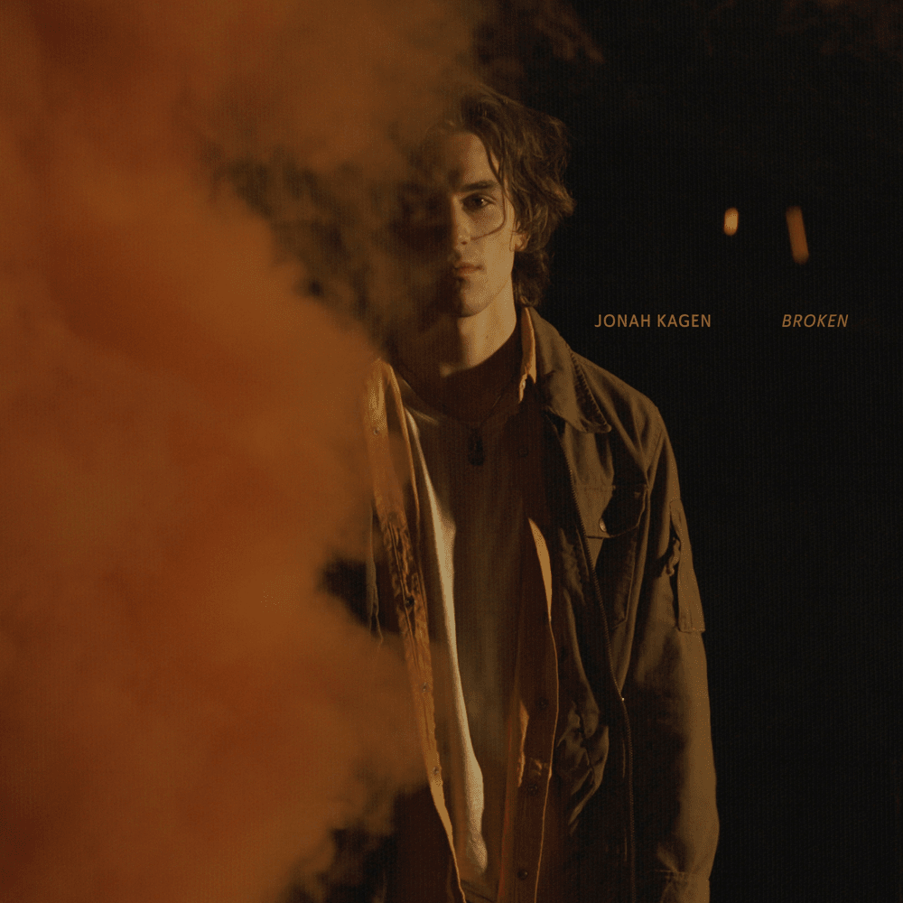 ​broken by Jonah Kagen