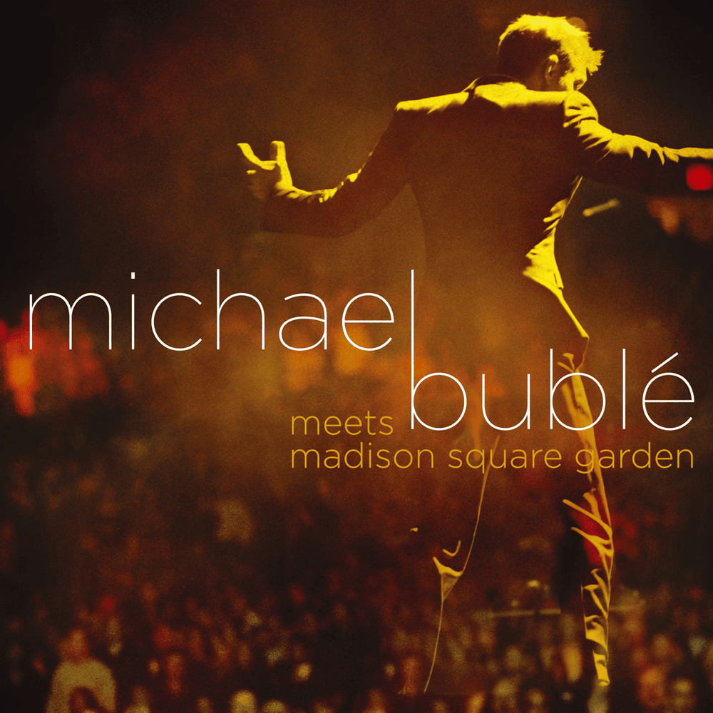 Cover image for Michael Bublé Meets Madison Square Garden