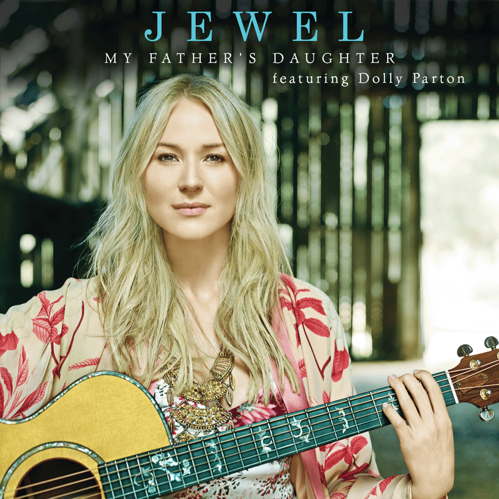 Album cover art for "My Father’s Daughter" by Jewel & Dolly Parton