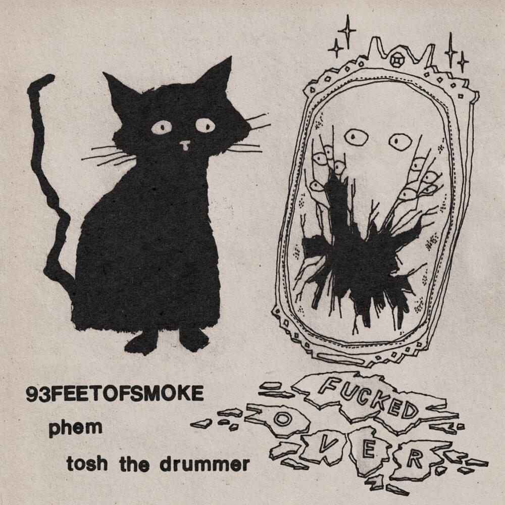 Album cover art for "FUCKED OVER" by 93FEETOFSMOKE