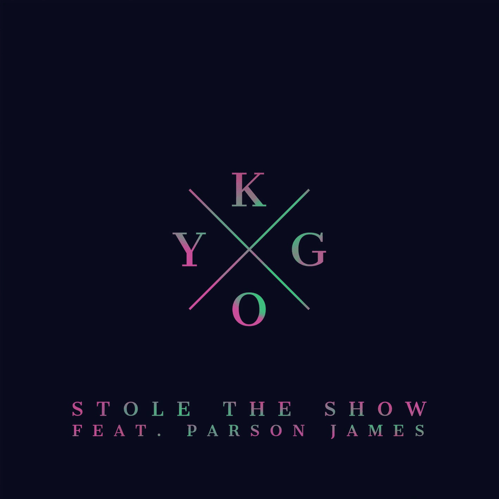 Stole the Show by Kygo