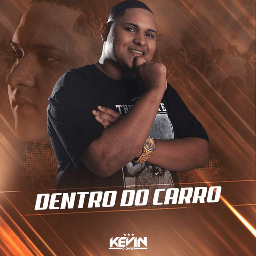Album cover art for "Dentro do Carro" by MC Kevin O Chris