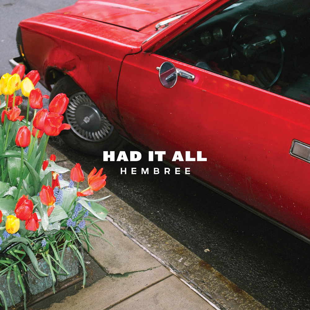 Album cover art for "Had It All" by Hembree