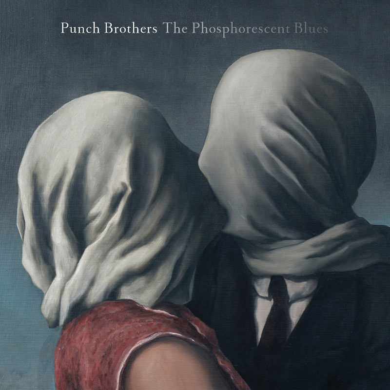 My Oh My by Punch Brothers