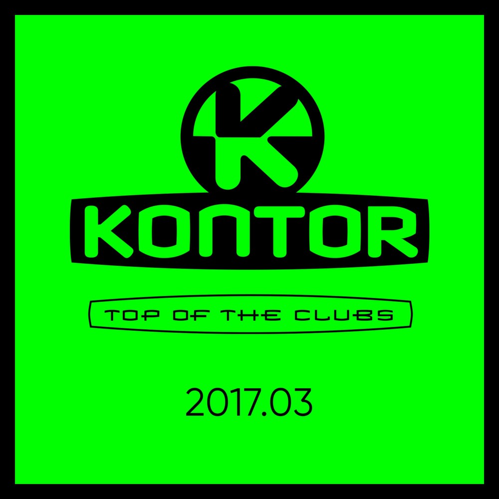 Cover image for Kontor Top of the Clubs 2017.03