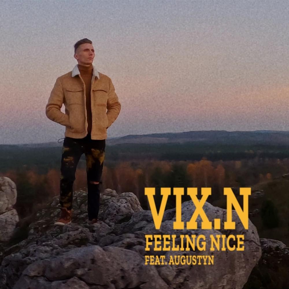 Album cover art for "Feeling Nice" by Vix.N & Augustyn KenNeDy