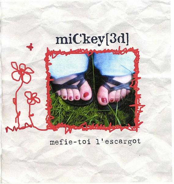 Album cover art for "Méfie-Toi L’Escargot" by Mickey 3D