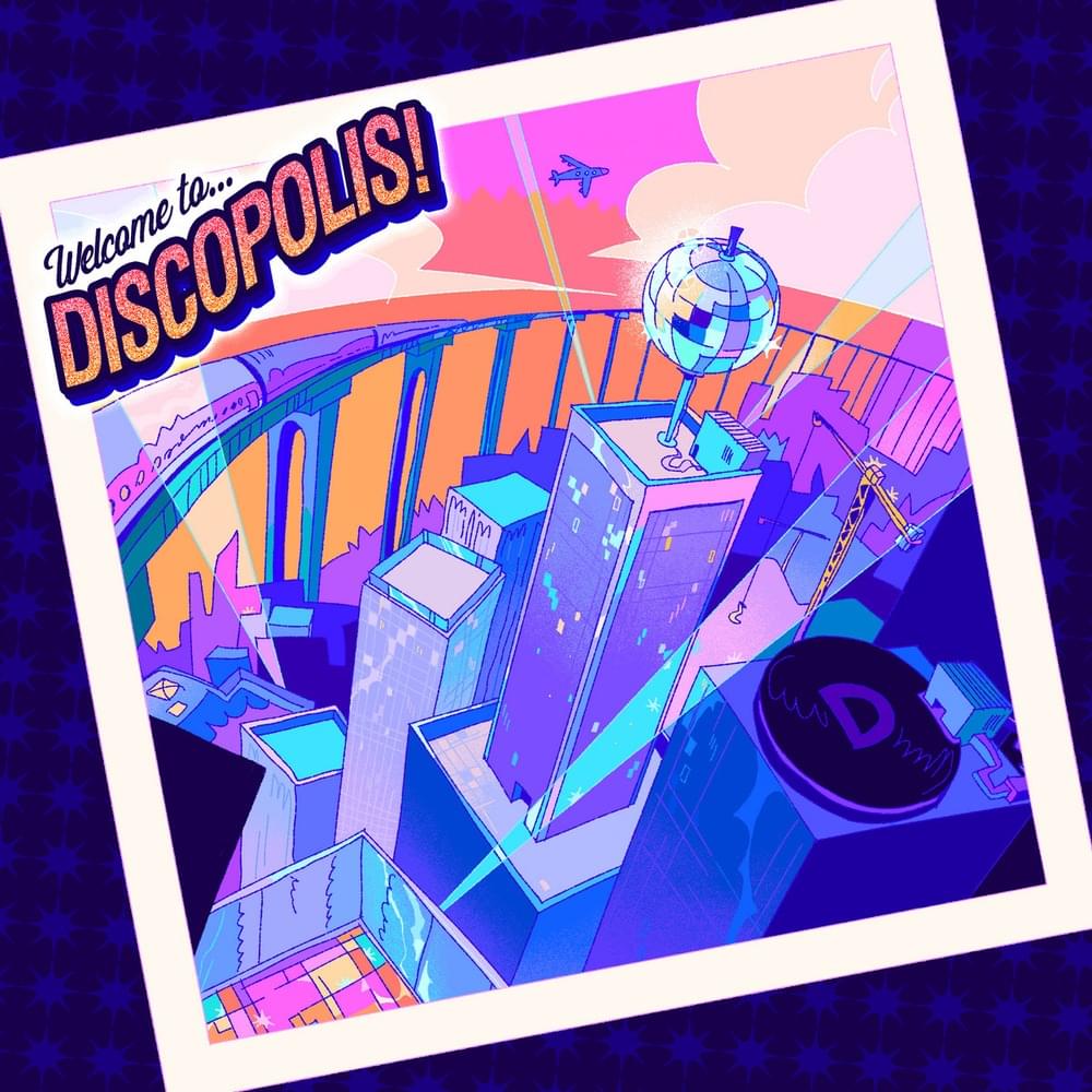 Welcome to Discopolis! by Discoholic