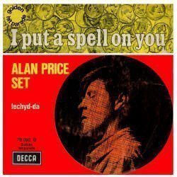 I Put a Spell on You by Alan Price Set