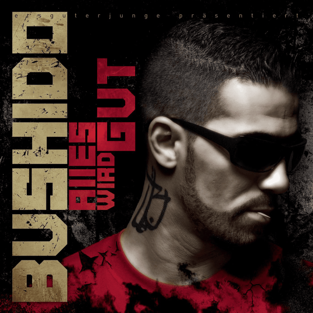 Alles wird gut by Bushido