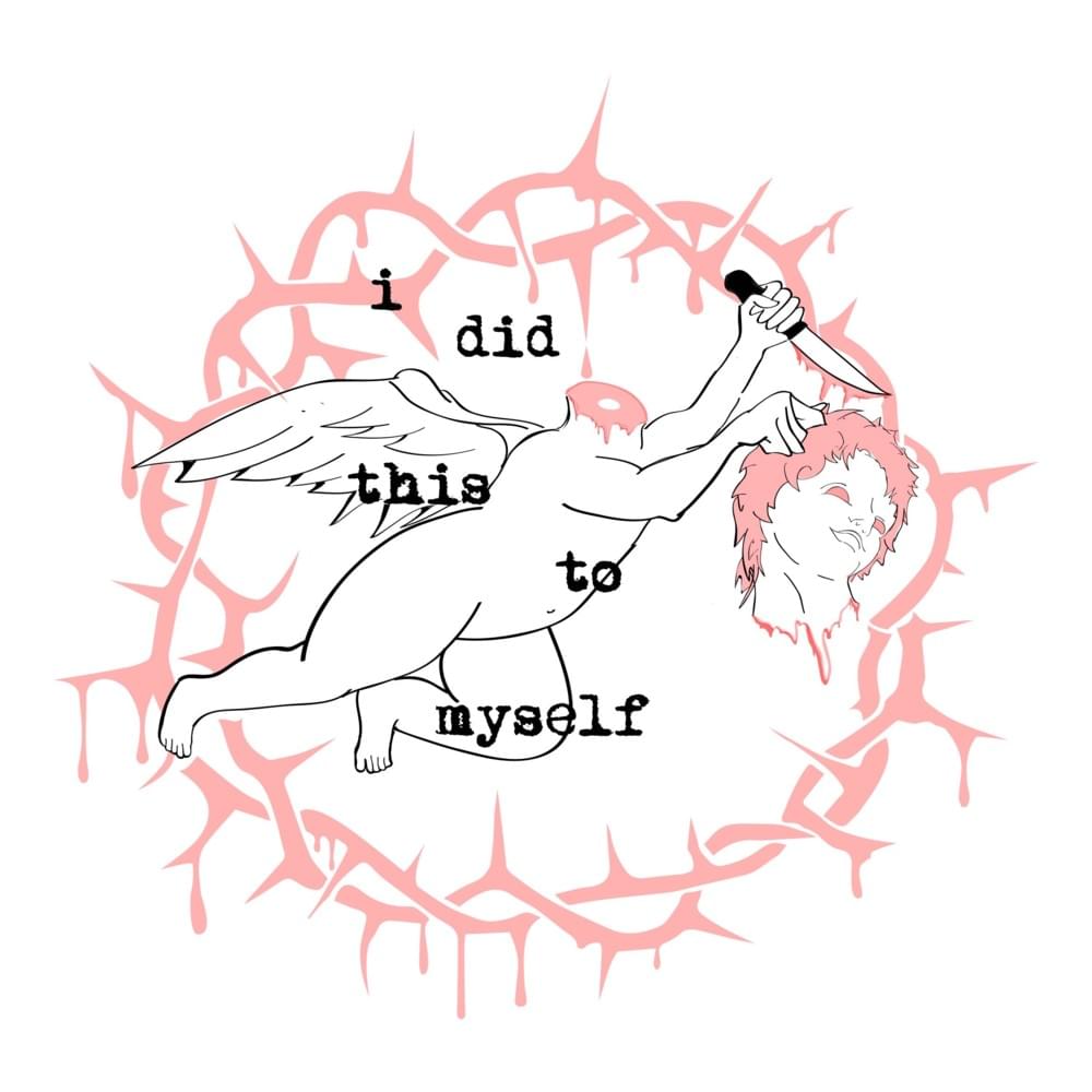 Cover image for i did this to myself