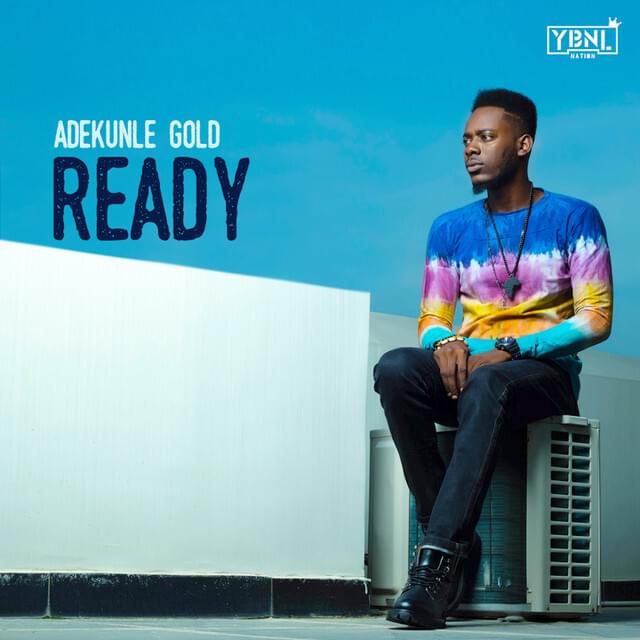 Album cover art for "Ready" by Adekunle Gold