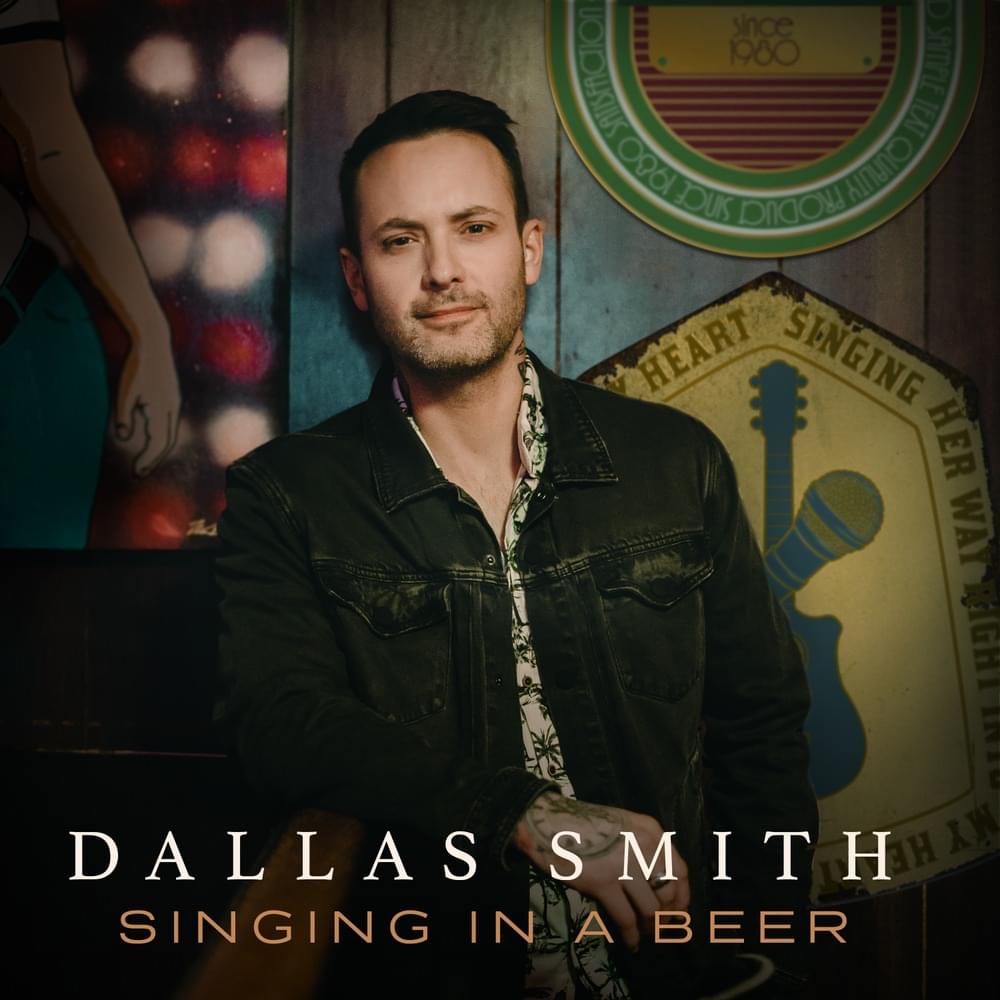 Album cover art for "Singing In a Beer" by Dallas Smith