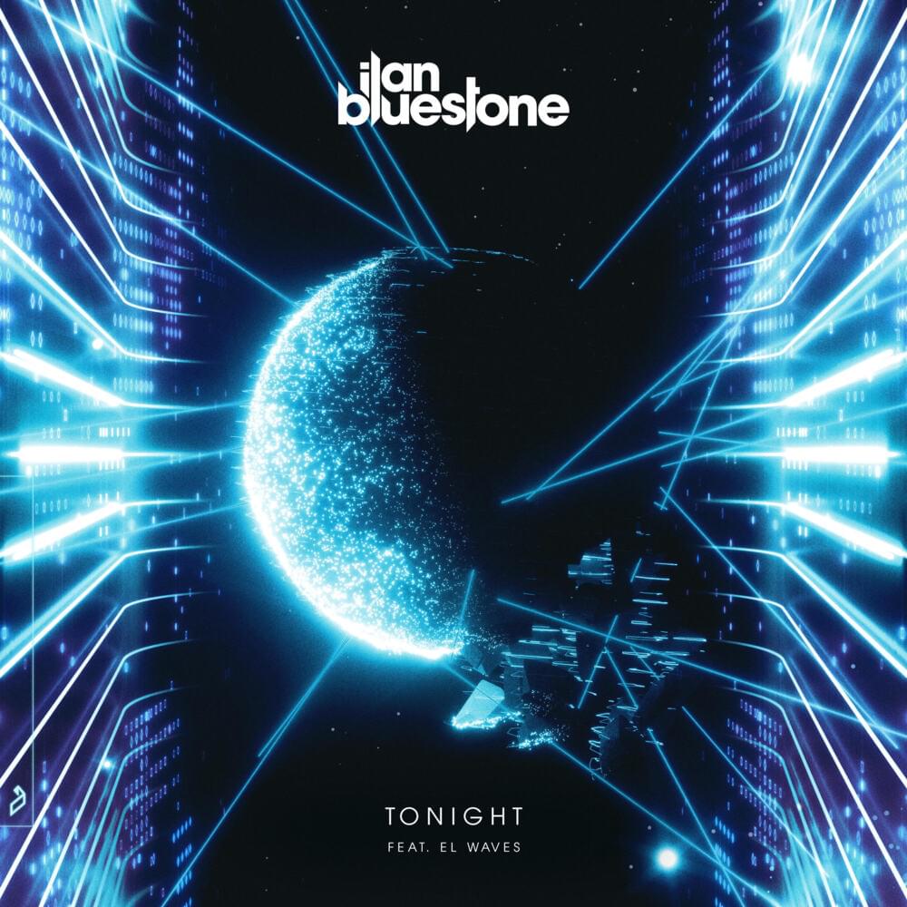 Album cover art for "Tonight" by ​ilan Bluestone & El Waves