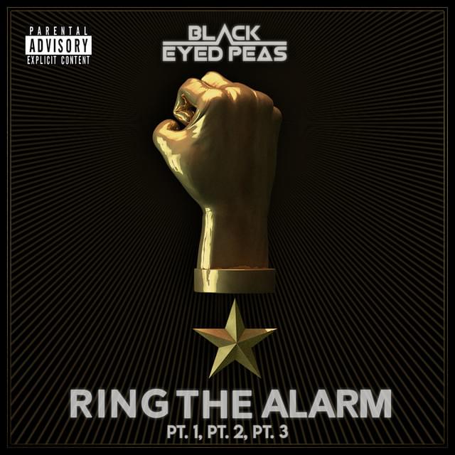 Album cover art for "RING THE ALARM pt.1, pt.2, pt.3" by Black Eyed Peas & RAY BLK