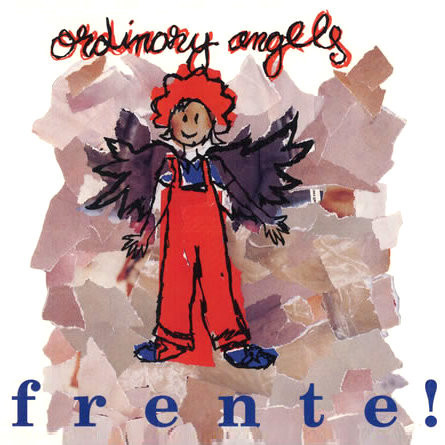 Album cover art for "Ordinary Angels" by Frente!