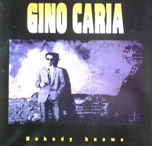 Album cover art for "Nobody Knows" by Gino Caria