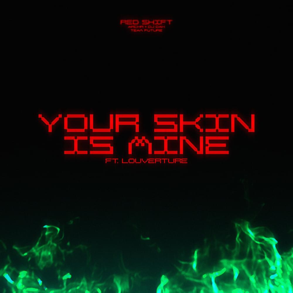 Album cover art for "Your Skin Is Mine" by pdr dax & Louverture & Archr