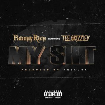 Album cover art for "My Shit" by Philthy Rich & Tee Grizzley