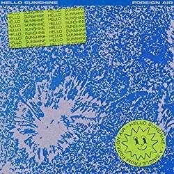 Album cover art for "Hello Sunshine" by Foreign Air