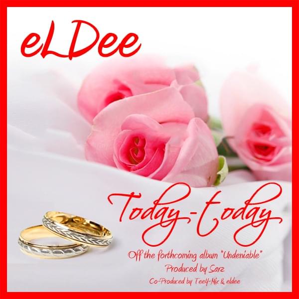 Album cover art for "Today Today" by eLDee the Don