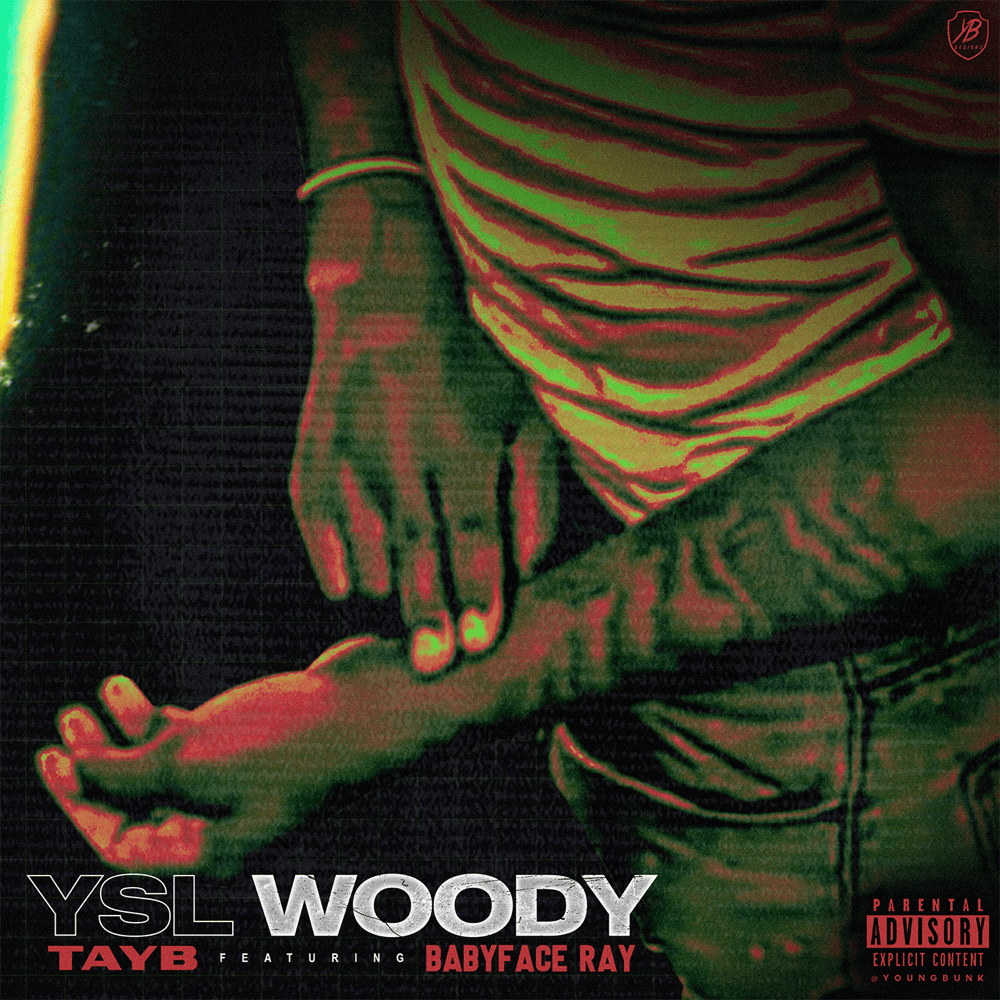 Album cover art for "YSL Woody" by Tay B & Babyface Ray
