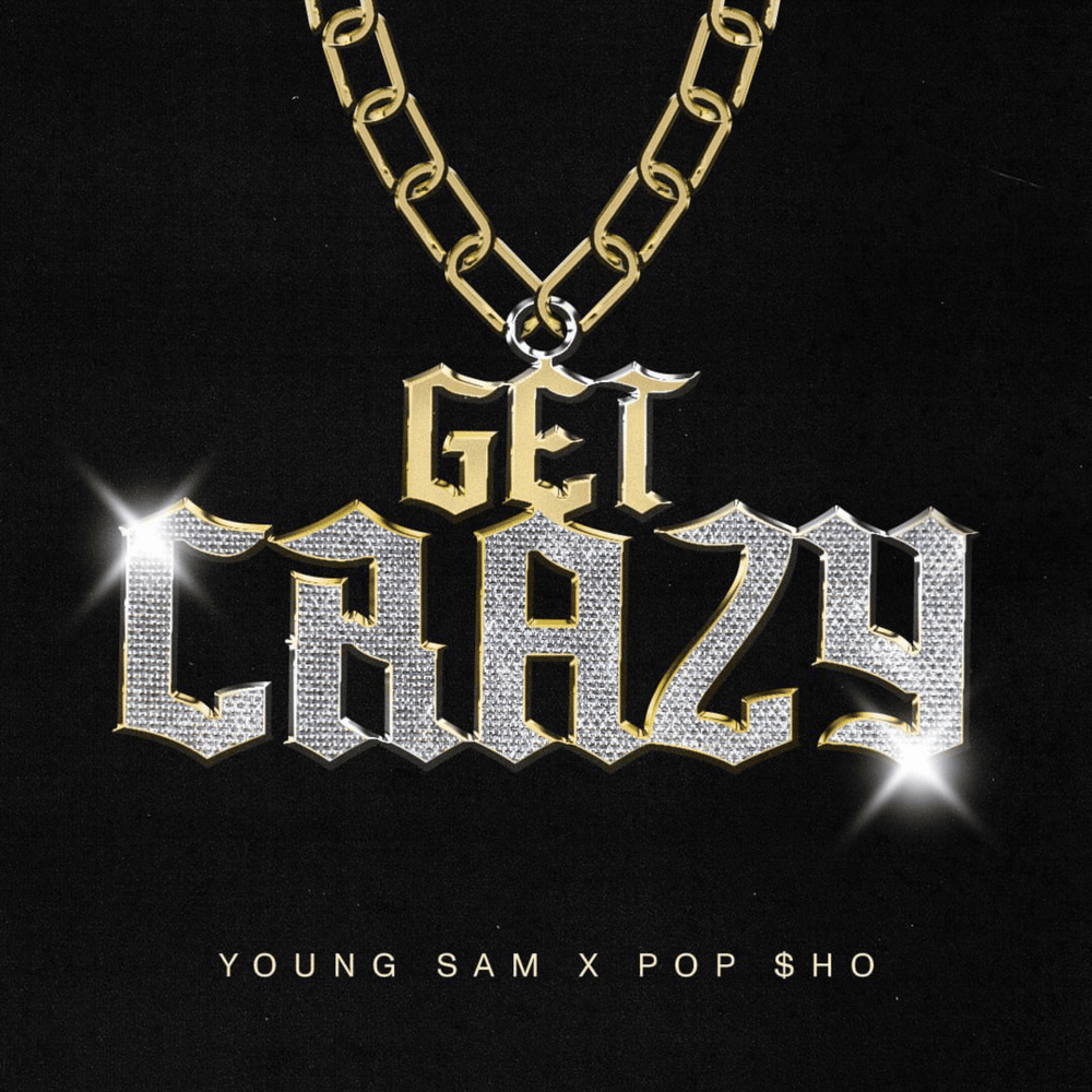 Album cover art for "GET CRAZY" by SHO & Young Sam