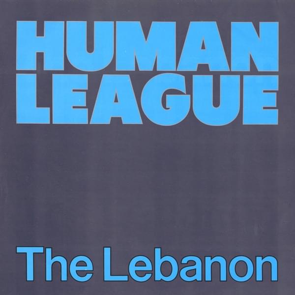 Album cover art for "The Lebanon (Extended Version)" by The Human League