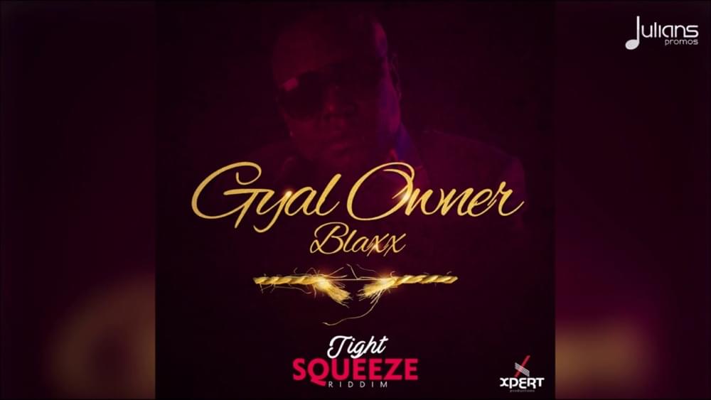 Gyal Owner by Blaxx