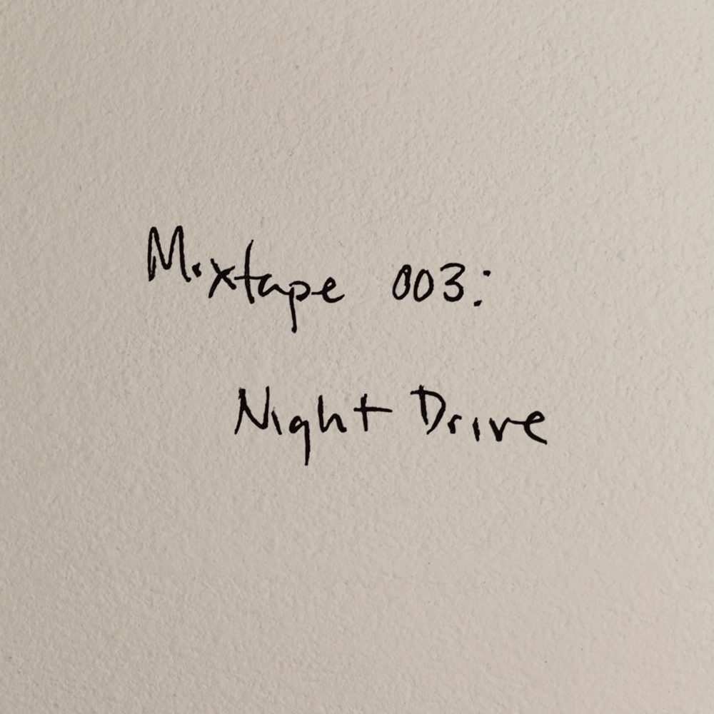 Cover image for Mixtape 003: Night Drive