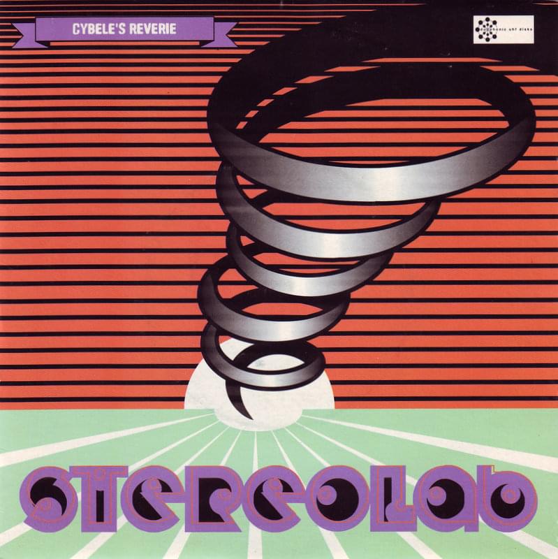 Album cover art for "Cybele’s Reverie" by Stereolab