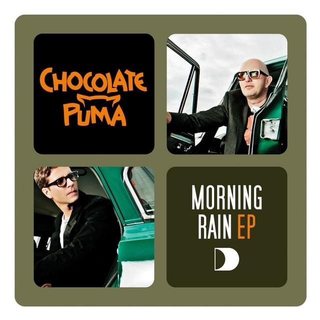 Morning Rain by Chocolate Puma