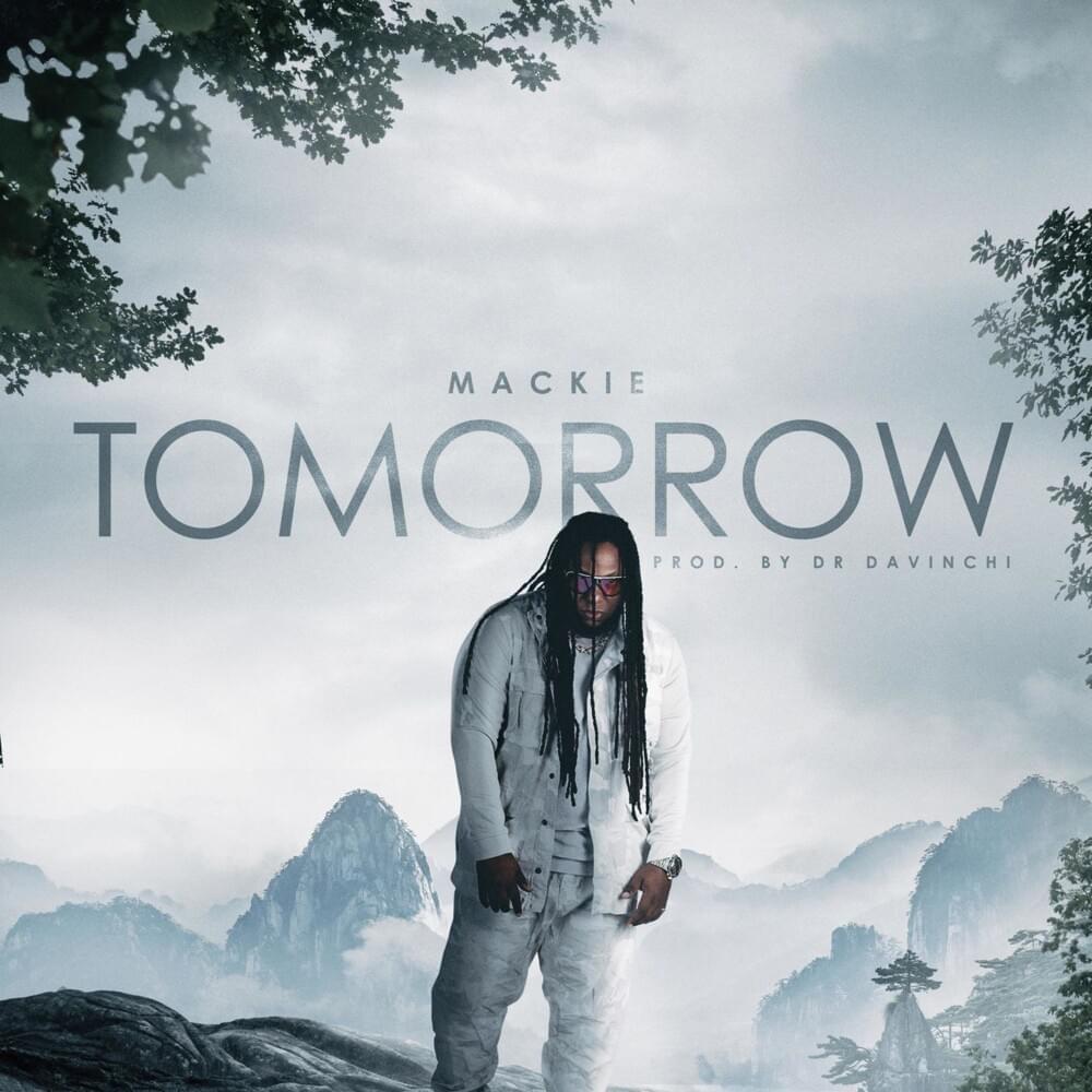 Tomorrow (Acapella) by Mackie