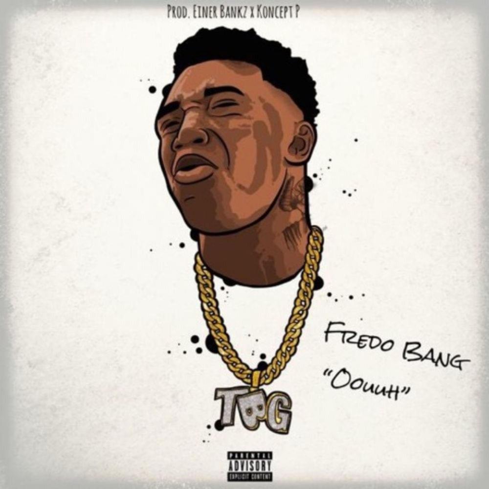 Oouuh by Fredo Bang
