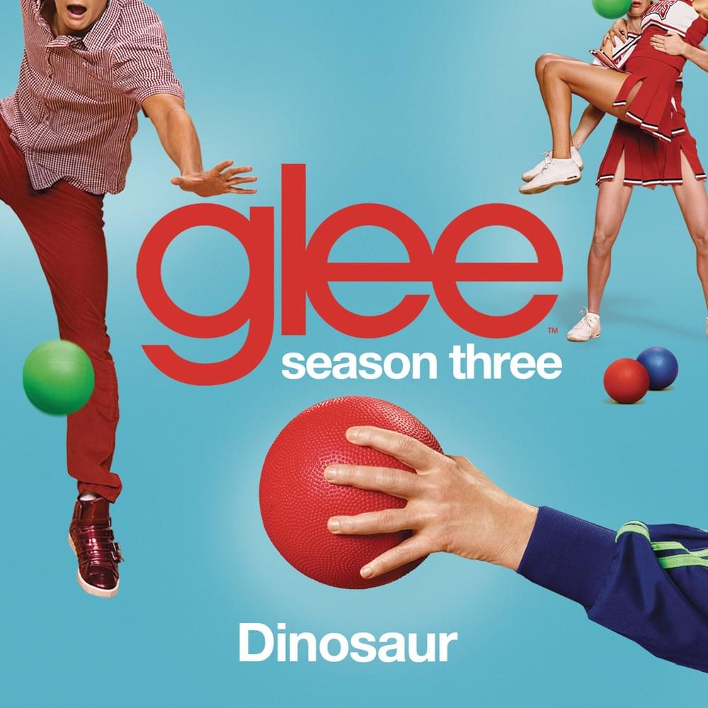 Album cover art for "Dinosaur" by Glee Cast