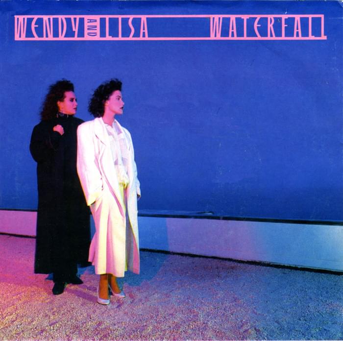 Album cover art for "Waterfall" by Wendy & Lisa