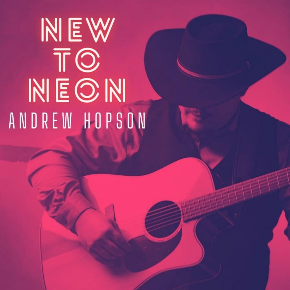 New To Neon by Andrew Hopson