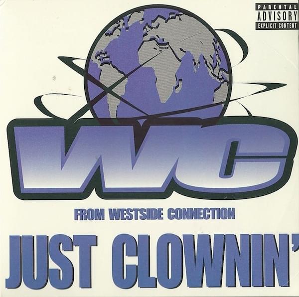 Just Clownin’ by WC