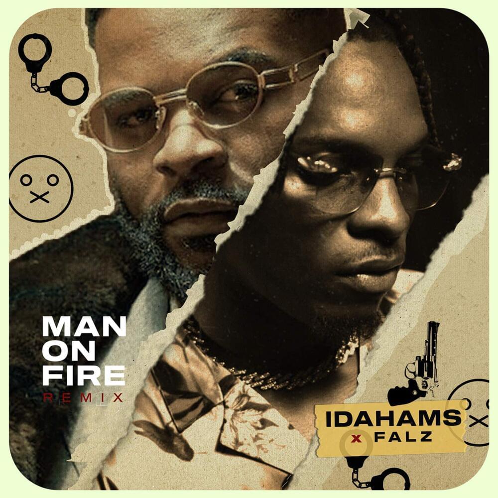 Album cover art for "Man On Fire (Remix)" by Idahams & Falz