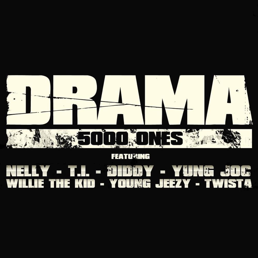 Album cover art for "5000 Ones" by DJ Drama & Nelly & T.I. & Diddy & Yung Joc & Willie the Kid & Jeezy & Twista