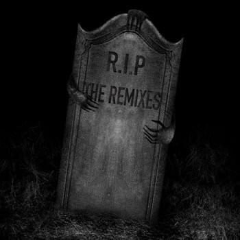 Cover image for R.I.P: The Remixes