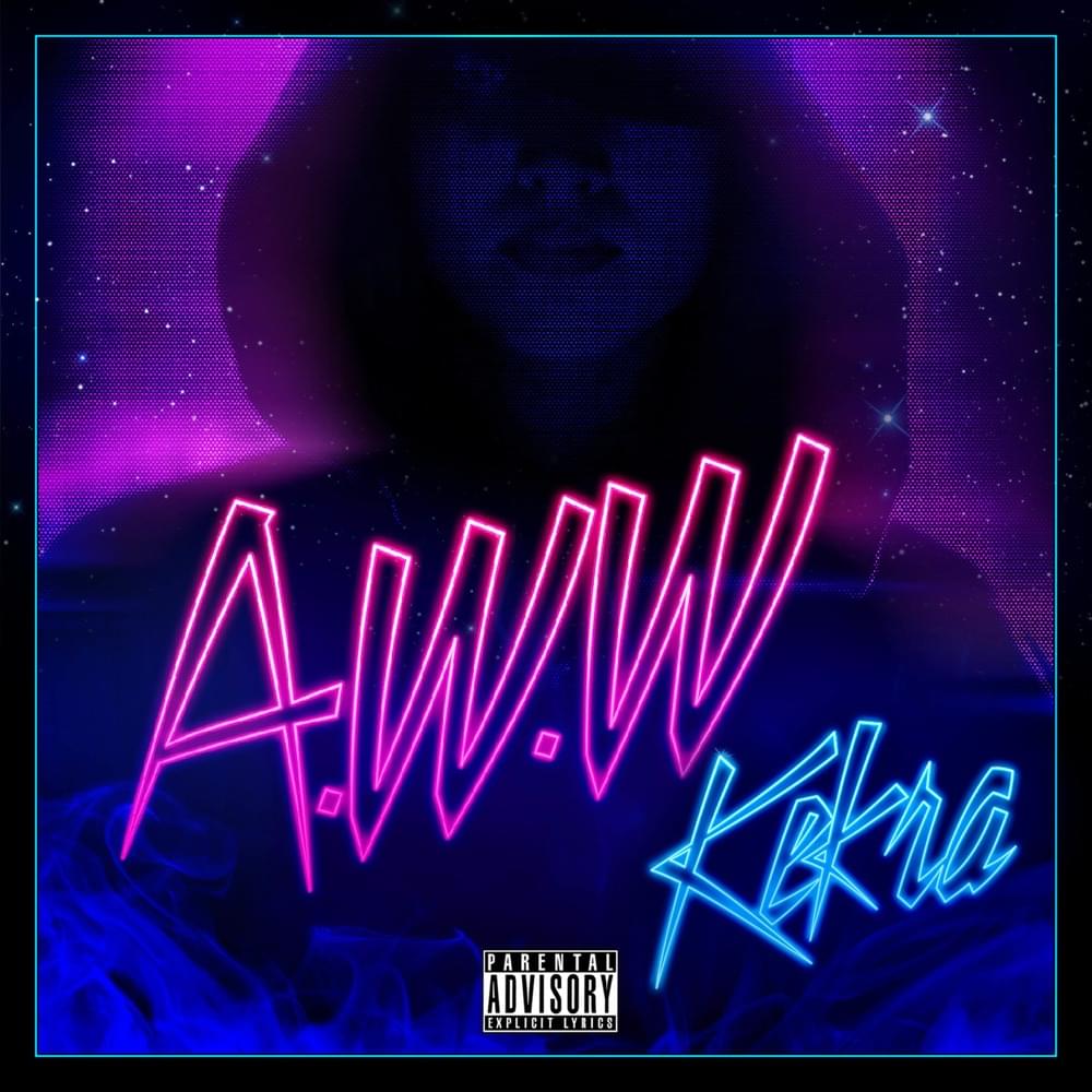 Album cover art for "A.W.W" by Kekra