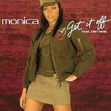 Album cover art for "Get It Off" by Monica & Dirtbag