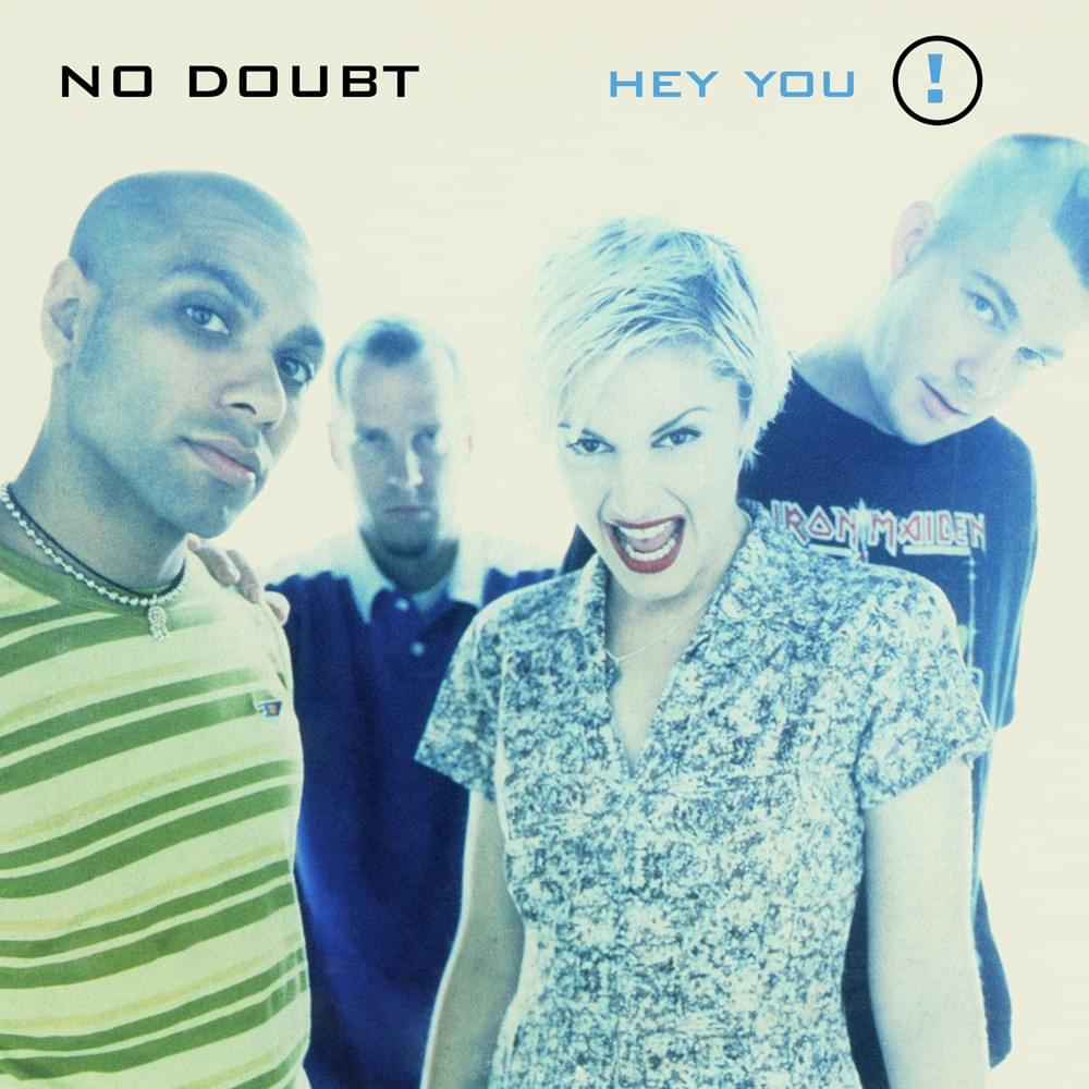 Album cover art for "Hey You" by No Doubt
